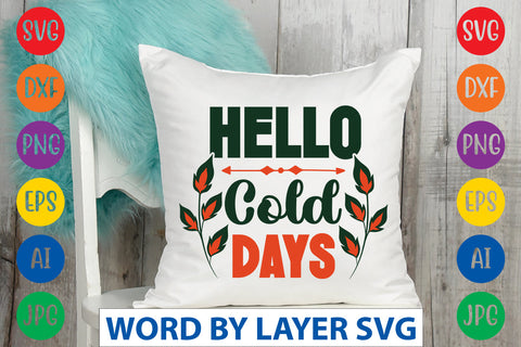 Hello Cold Days SVG CUT FILE SVG Rafiqul20606 