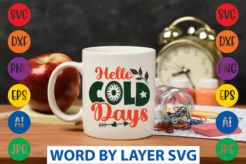 Hello Cold Days SVG CUT FILE SVG Rafiqul20606 
