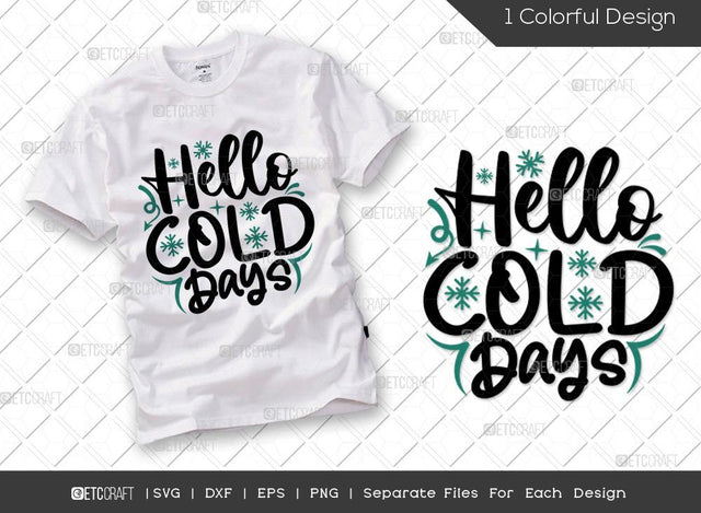 Hello Cold Days SVG Cut File | Winter Svg | Snowflakes Svg | Winter Season Svg | Holiday Svg | Christmas Svg | Winter Quote Svg SVG ETC Craft 