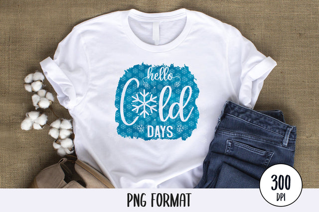Hello Cold Days, Winter Sublimation Design PNG SVG futivesvg 