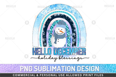 Hello december holiday blessings SVG Sublimation Regulrcrative 