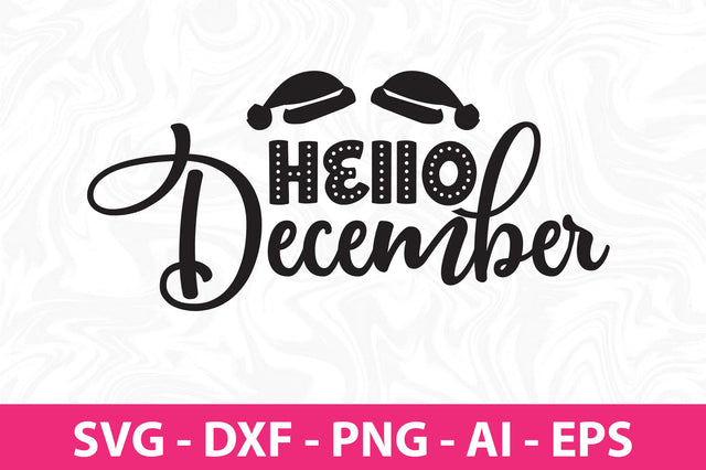 Hello December svg SVG nirmal108roy 