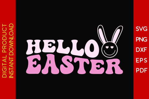 Hello Easter SVG PNG PDF Cut File SVG Creativedesigntee 