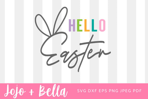 Hello Easter SVG PNG PDF, Easter Svg, Bunny Svg, Religious Easter Svg, Easter Shirt Svg, Easter Decor Svg, Hello Spring, Easter Bunny Svg SVG Jojo&Bella 