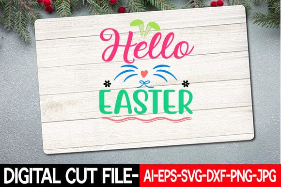Hello Easter Svg SVG Blessedprint 