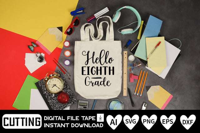 Hello Eighth Grade SVG CraftlabSvg29 