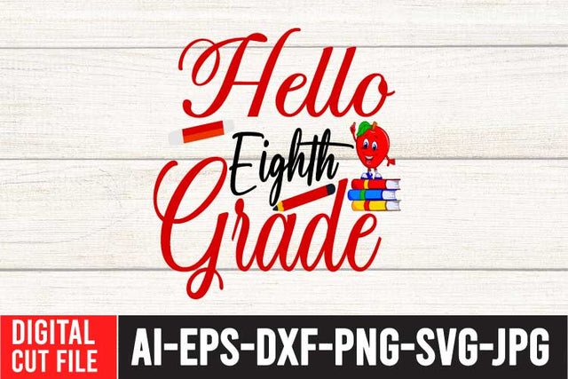 Hello Eighth Grade SVG Cut File SVG BlackCatsMedia 