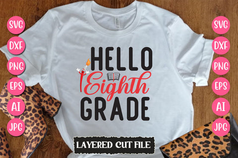 Hello Eighth Grade SVG Cut File SVG Newmockups 