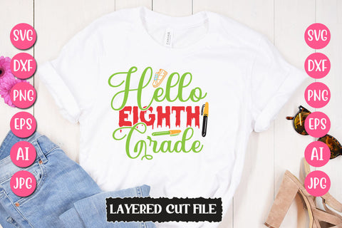 Hello Eighth Grade SVG Cut File SVG Newmockups 