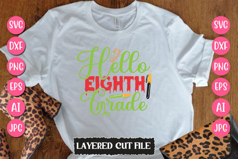 Hello Eighth Grade SVG Cut File SVG Newmockups 