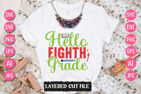 Hello Eighth Grade SVG Cut File SVG Newmockups 