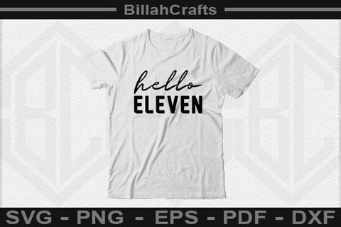 Hello Eleven SVG File SVG BillahCrafts 