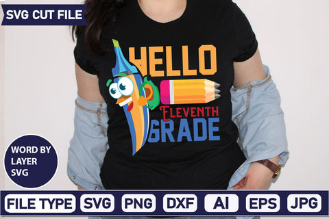 Hello Eleventh Grade SVG Cut File SVG DesignPlante 503 