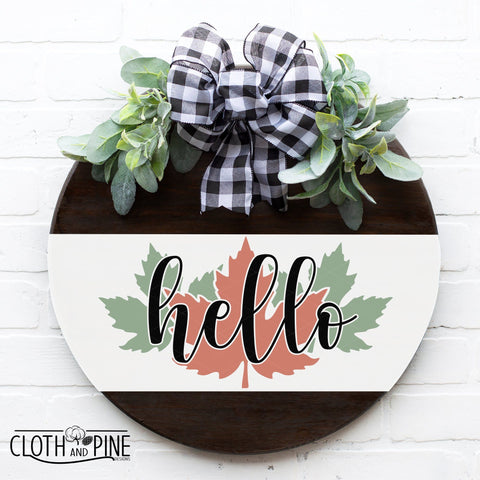 Hello Fall Door Sign with Maple Leaves SVG Cloth and Pine Designs 