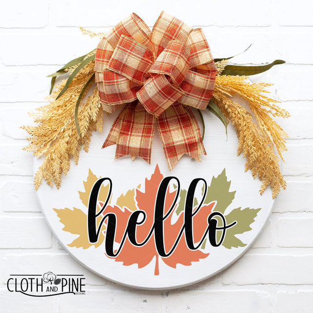 Hello Fall Door Sign with Maple Leaves SVG Cloth and Pine Designs 