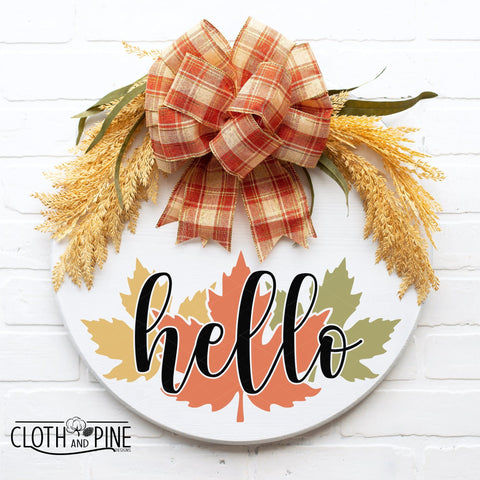 Hello Fall Door Sign with Maple Leaves SVG Cloth and Pine Designs 