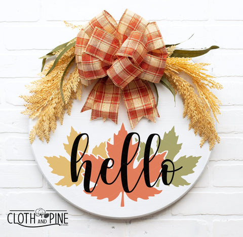 Hello Fall Door Sign with Maple Leaves SVG Cloth and Pine Designs 