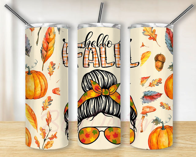 Hello Fall Fall Tumbler Messy Bun Tumbler 20oz Skinny Tumbler Sublimation Design Tumbler Wrap Autumn Tumbler Straight Tumbler PNG Sublimation BouDesign 