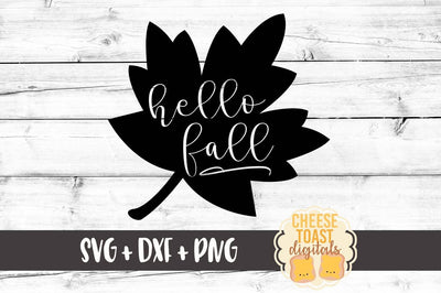 Hello Fall - Leaf SVG Cheese Toast Digitals 