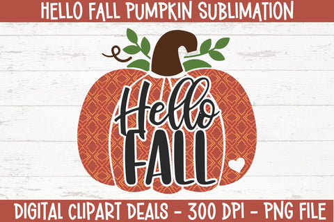 Hello Fall Pumpkin Sublimation - Autumn Fall Sublimation PNG Sublimation Digital Clipart Deals 