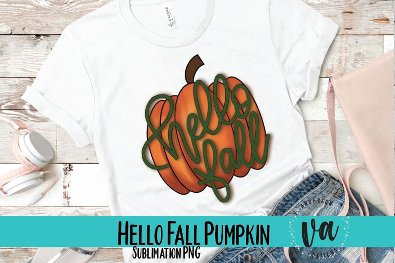Hello Fall Pumpkin Sublimation SVG Sublimation V. Anderson Designs 