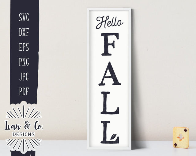 Hello Fall SVG | Autumn | Home | Farmhouse | Front Porch | Vertical Sign SVG (852594498) SVG Ivan & Co. Designs 