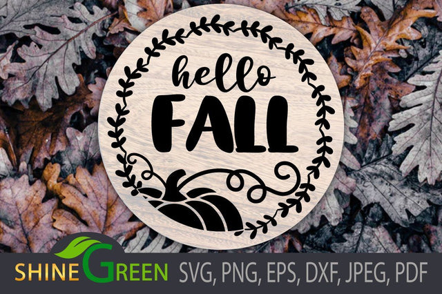 Hello Fall SVG for Round Wood Sign, Cricut, Sublimation SVG Shine Green Art 