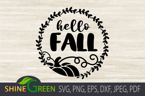 Hello Fall SVG for Round Wood Sign, Cricut, Sublimation SVG Shine Green Art 