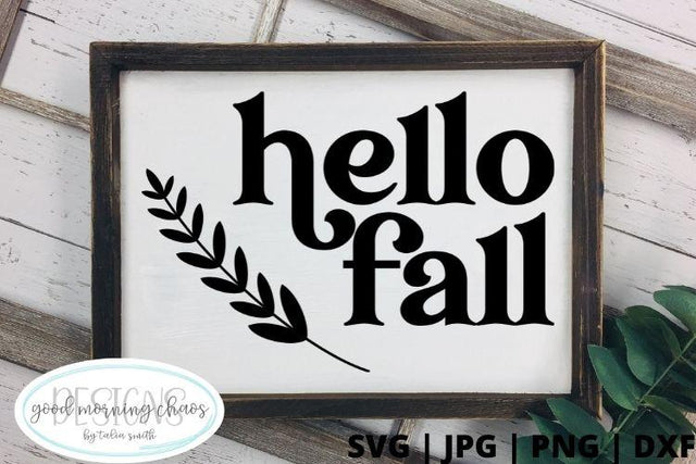 Hello fall SVG Good Morning Chaos 