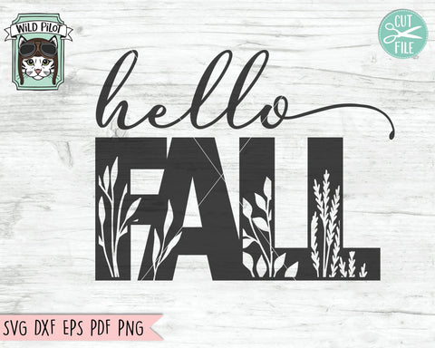 Hello Fall SVG, Hello Fall cut file, Fall quotes, thanksgiving svg file, autumn sign svg, fall sign svg, harvest svg, halloween svg, leaves svg, leaf silhouette svg SVG Wild Pilot 