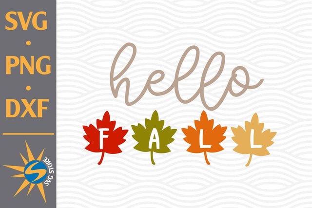 Hello Fall SVG, PNG, DXF Digital Files Include SVG SVGStoreShop 