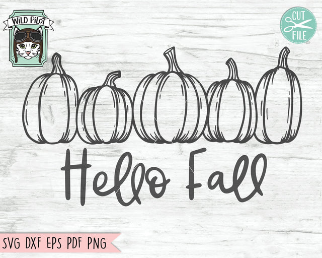 Hello Fall SVG, Pumpkin SVG, Row of Pumpkins SVG, Hello Fall cut file, Fall quotes svg, thanksgiving svg, autumn sign svg, fall svg, harvest svg, halloween svg SVG Wild Pilot 