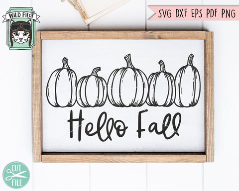 Hello Fall SVG, Pumpkin SVG, Row of Pumpkins SVG, Hello Fall cut file, Fall quotes svg, thanksgiving svg, autumn sign svg, fall svg, harvest svg, halloween svg SVG Wild Pilot 