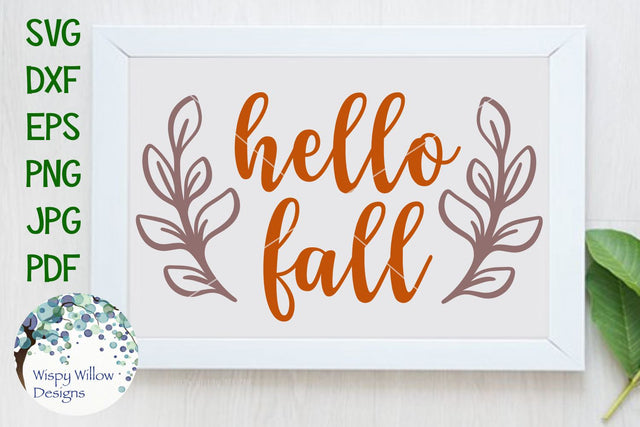 Hello Fall SVG Wispy Willow Designs 