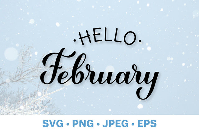 Hello February. Handwritten winter quote SVG LaBelezoka 