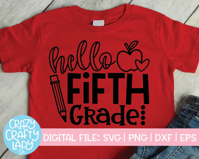 Hello Fifth Grade | Back to School Quote SVG Cut File SVG Crazy Crafty Lady Co. 