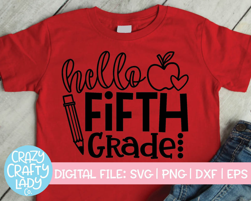 Hello Fifth Grade | Back to School Quote SVG Cut File - So Fontsy