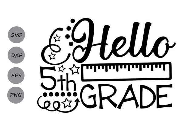 Hello Fifth Grade| Back To School SVG Cutting Files SVG CosmosFineArt 