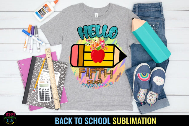 Hello Fifth Grade PNG I First Day School Shirt PNG I School Sublimation Happy Printables Club 
