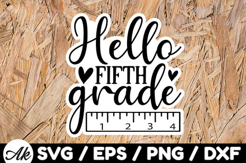 Hello fifth grade Stickers SVG akazaddesign 