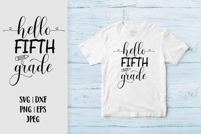 Hello Fifth Grade SVG. 5th Grade. 1st Day of School SVG SVG LaBelezoka 