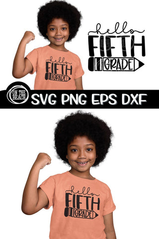 Hello Fifth Grade Svg - Back To School - SVG -SVG PNG EPS SVG On the Beach Boutique 