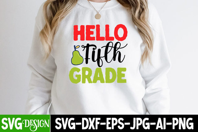 Hello Fifth Grade SVG Cut File,Hello Fifth Grade SVG Design,Back to School Sublimation PNG, Teacher SVG Design Quotes, Graduation SVG Bundle ,Graduation SVG 2023 , Teacher SVG Design ,Class Of 2023 SVG Cut File SVG BlackCatsMedia 