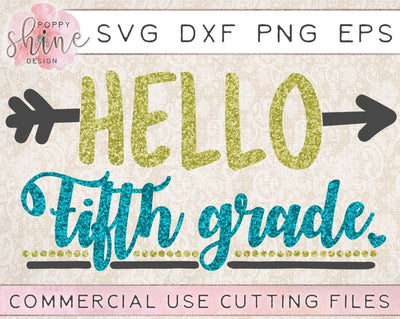 Hello Fifth Grade SVG Poppy Shine Design 