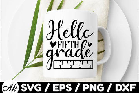 Hello fifth grade svg SVG akazaddesign 