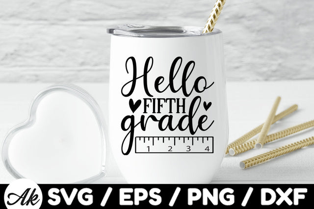 Hello fifth grade svg SVG akazaddesign 
