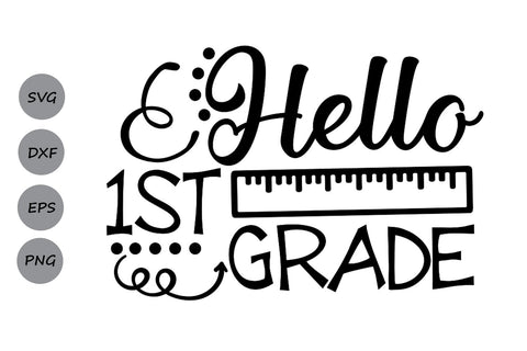 Hello First Grade| Back To School SVG Cutting Files SVG CosmosFineArt 
