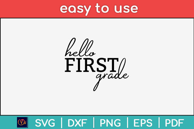 Hello First Grade Back To School Svg Design SVG artprintfile 
