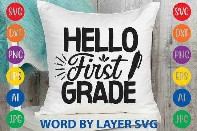Hello First Grade, Back To School SVG Design SVG Rafiqul20606 
