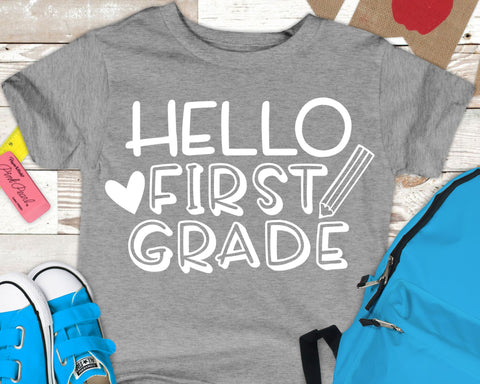 Hello First Grade - Back to School SVG SVG She Shed Craft Store 